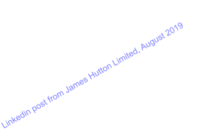 Linkedin post from James Hutton Limited, August 2019