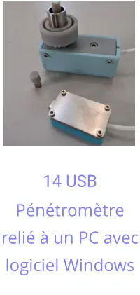 14 USB Pénétromètre relié à un PC avec logiciel Windows
